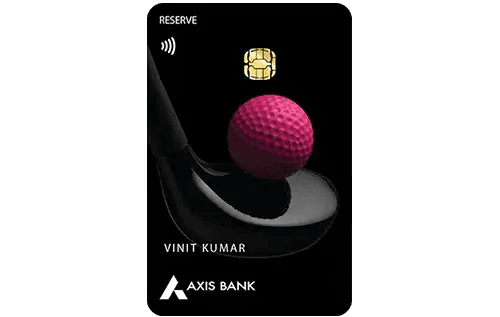 Axis Bank Reserve Credit Card