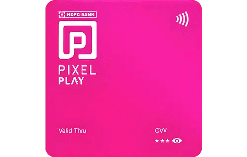 HDFC Bank Pixel Play Credit Card