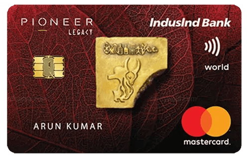 IndusInd Bank Pioneer Legacy Credit Card IndusInd Bank Pioneer Legacy Credit Card