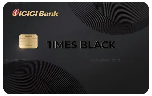 ಟೈಮ್ಸ್ ಬ್ಲ್ಯಾಕ್ ಐಸಿಐಸಿಐ ಬ್ಯಾಂಕ್ ಕ್ರೆಡಿಟ್ ಕಾರ್ಡ್